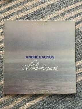 3/$25 Andre Gagnon Le Saint-Laurent album 1977